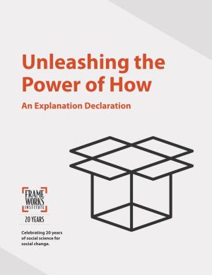 Unleashing the Power of How an Explanation Declaration