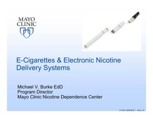 E-Cigarettes & Electronic Nicotine Delivery Systems