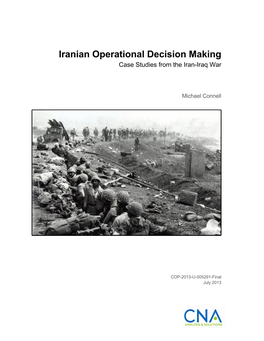 Iranian Operational Decision Making: Case Studies from the Iran-Iraq