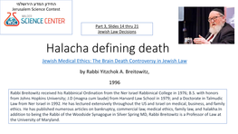 Halacha Defining Death Jewish Medical Ethics: the Brain Death Controversy in Jewish Law by Rabbi Yitzchok A
