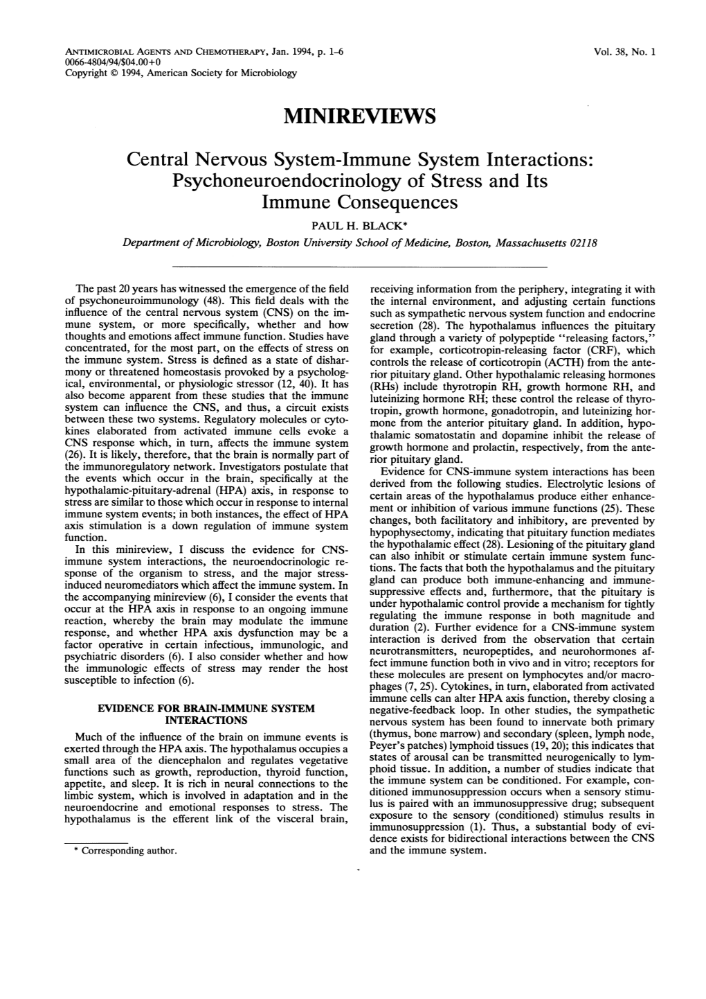 MINIREVIEWS Central Nervous System-Immune System Interactions: Psychoneuroendocrinology of Stress and Its Immune Consequences PAUL H