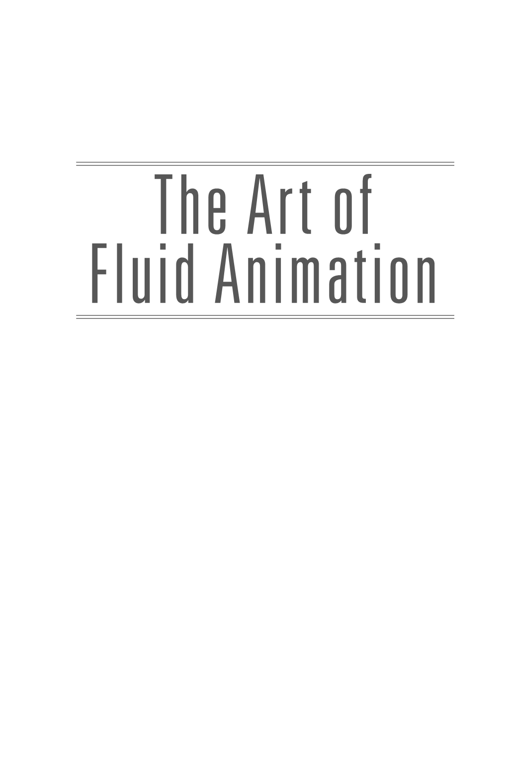 The Art of Fluid Animation