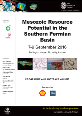 Mesozoic Resource Potential in the Southern Permian Basin 7-9 September 2016 Burlington House, Piccadilly, London