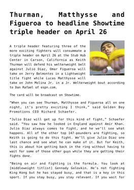 Thurman, Matthysse and Figueroa to Headline Showtime Triple Header on April 26