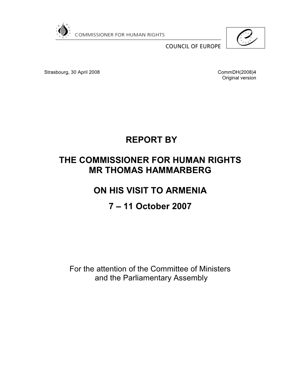 REPORT by the COMMISSIONER for HUMAN RIGHTS MR THOMAS HAMMARBERG on HIS VISIT to ARMENIA 7 – 11 October 2007