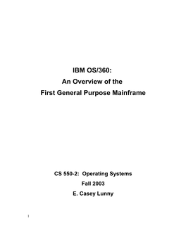 IBM OS/360: an Overview of the First General Purpose Mainframe