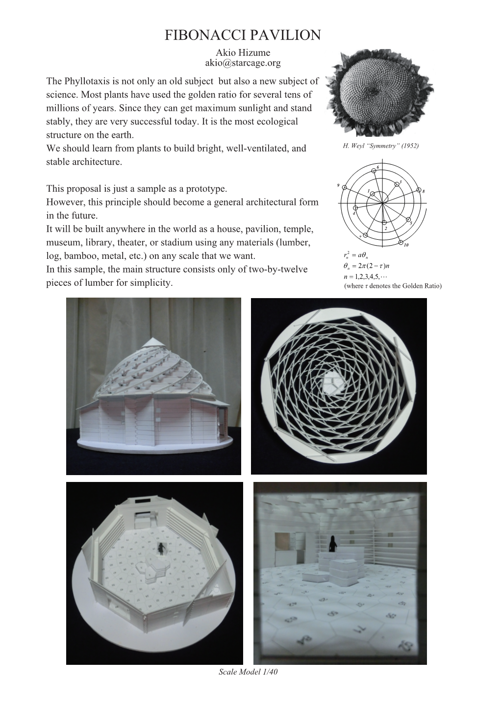 FIBONACCI PAVILION Akio Hizume Akio@Starcage.Org the Phyllotaxis Is Not Only an Old Subject but Also a New Subject of Science