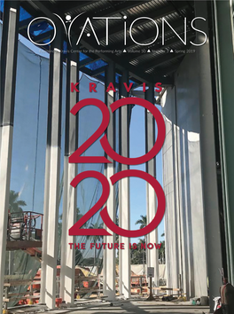 Raymond F. Kravis Center for the Performing Arts S Volume 30 S Number 3 S Spring 2019