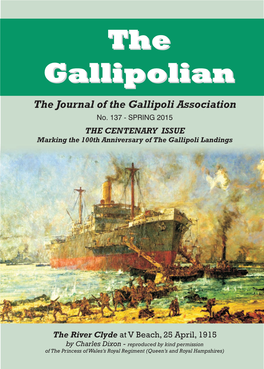 2015 the CENTENARY ISSUE Marking the 100Th Anniversary of the Gallipoli Landings