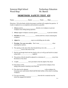 Mortiser Safety Test #25