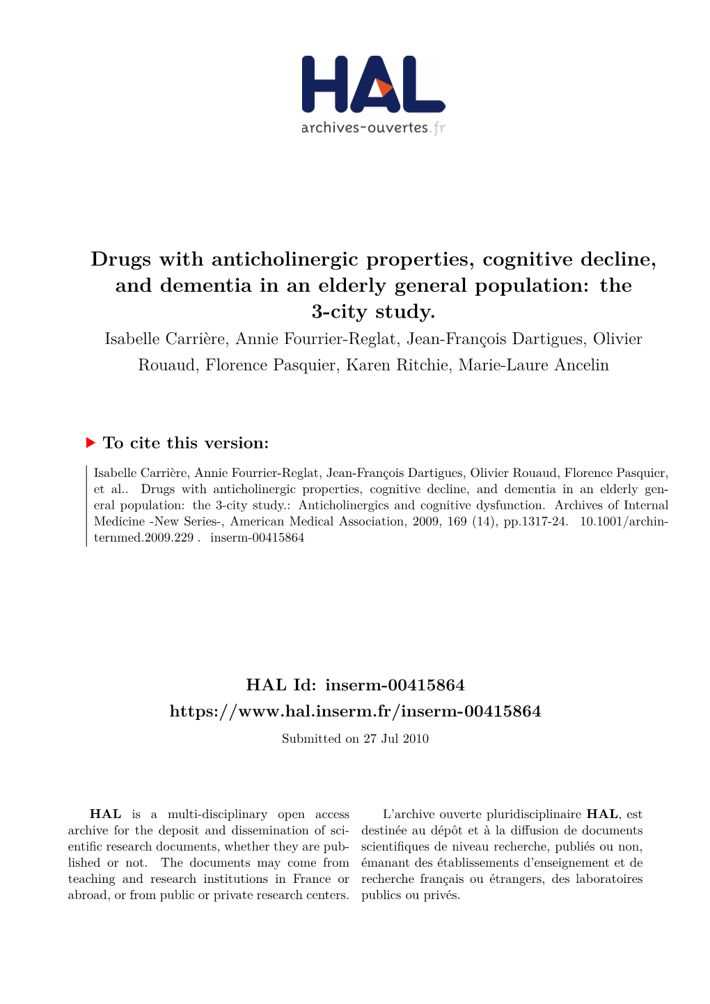 Drugs with Anticholinergic Properties, Cognitive Decline, and Dementia in an Elderly General Population: the 3-City Study