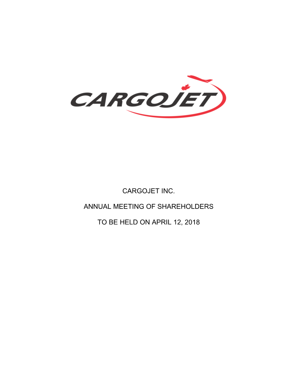 Cargojet Inc. Annual Meeting of Shareholders to Be Held on April 12