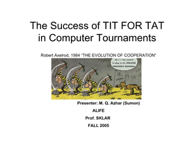 The Success of TIT for TAT in Computer Tournaments