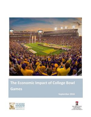 The Economic Impact of College Bowl Games September 2016 TABLE of CONTENTS