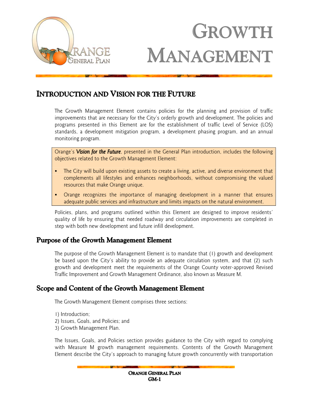 General Plan Introduction, Includes the Following Objectives Related to the Growth Management Element