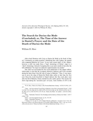 The Search for Darius the Mede (Concluded), Or, the Time of the Answer to Danielõs Prayer and the Date of the Death of Darius the Mede