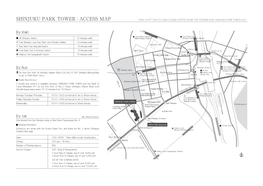 Shinjuku Park Tower : Access Map Park Hyatt Tokyo/Living Design Center Ozone/The Conran Shop Shinjuku/Park Tower Hall