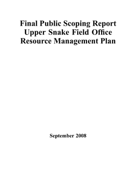 Final Public Scoping Report Upper Snake Field Office Resource