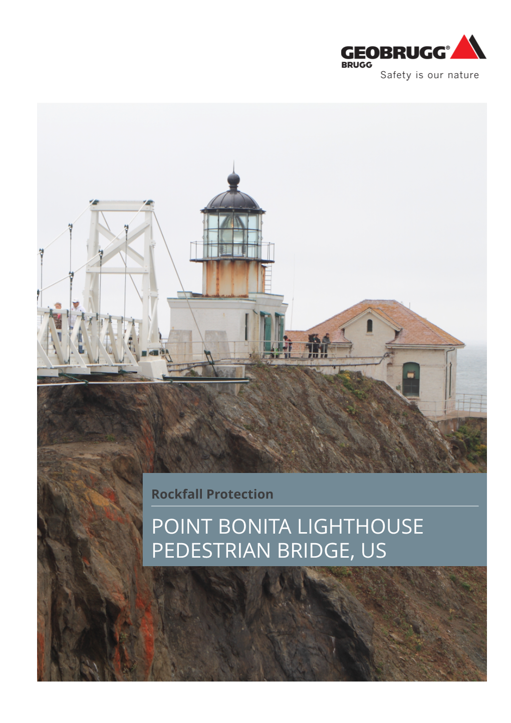 Point Bonita Lighthouse Pedestrian Bridge, Us Point Bonita Lighthouse Pedestrian Bridge