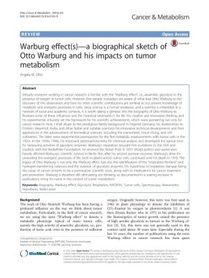 Warburg Effect(S)—A Biographical Sketch of Otto Warburg and His Impacts on Tumor Metabolism Angela M