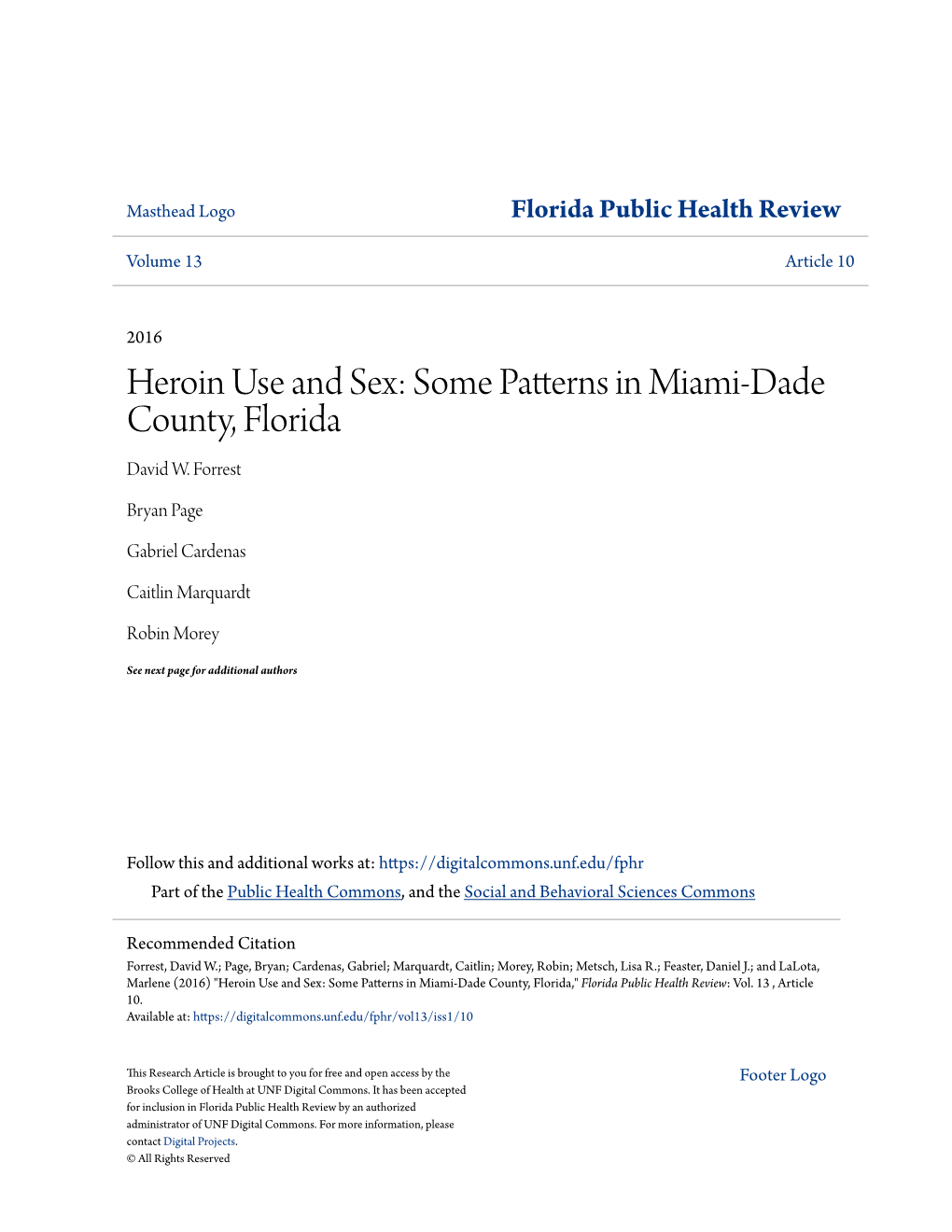 Heroin Use and Sex: Some Patterns in Miami-Dade County, Florida David W