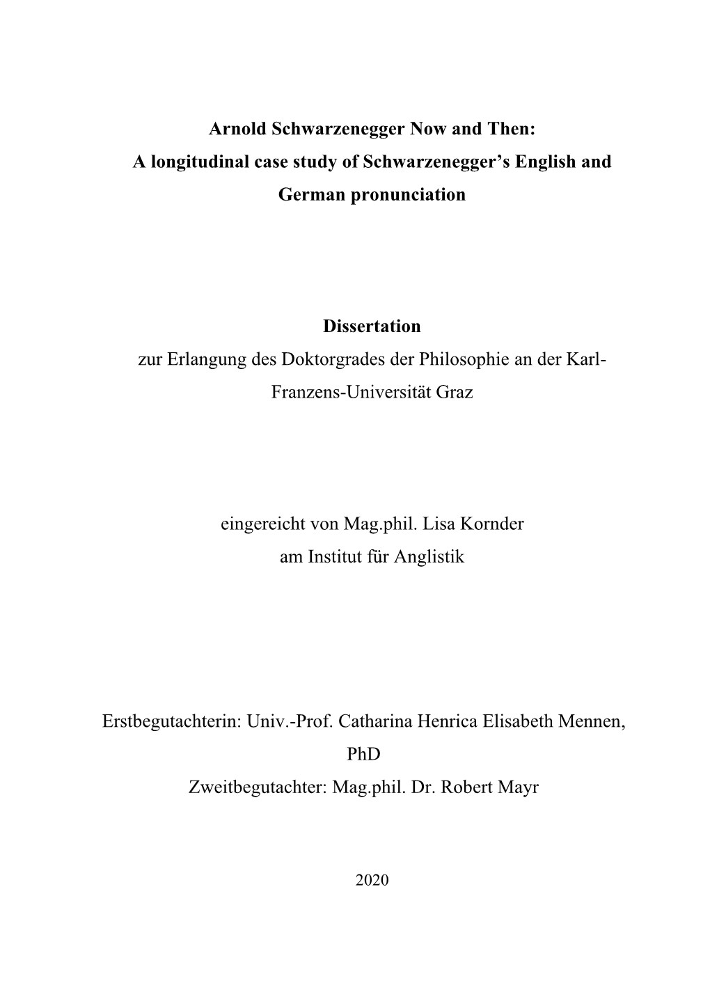 Arnold Schwarzenegger Now and Then: a Longitudinal Case Study of Schwarzenegger’S English and German Pronunciation