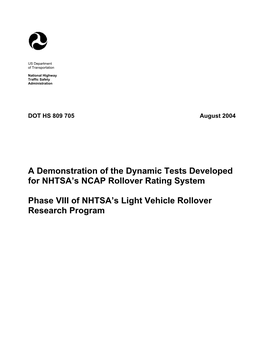 A Demonstration of the Dynamic Tests Developed for NHTSA's NCAP Rollover Rating System Phase VIII of NHTSA's Light Vehicle R