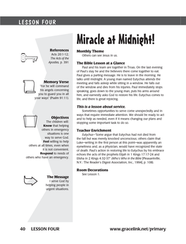 Miracle at Midnight! References Monthly Theme Acts 20:1-12; Others Can See Jesus in Us