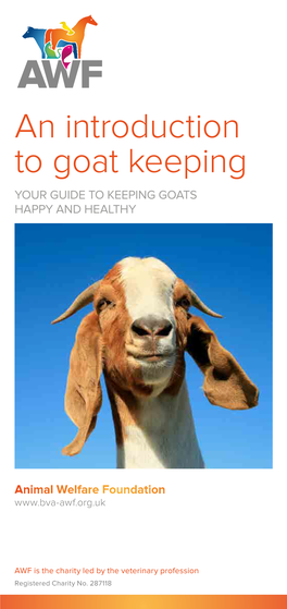 An Introduction to Goat Keeping YOUR GUIDE to KEEPING GOATS HAPPY and HEALTHY