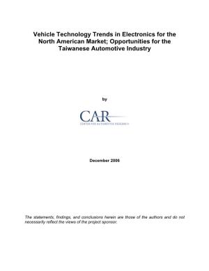 Vehicle Technology Trends in Electronics for the North American Market; Opportunities for the Taiwanese Automotive Industry