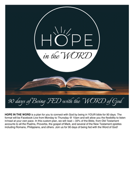 HOPE in the WORD Is a Plan for You to Connect with God by Being in YOUR Bible for 90 Days
