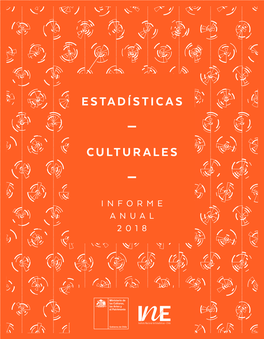 Estadísticas Culturales. Informe Anual 2018