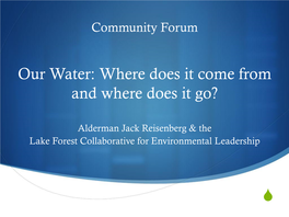 Community Forum Water: Where Does It Come from and Where Goes It