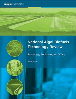 2016 National Algal Biofuels Technology Review