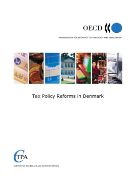 Tax Policy Reforms in Denmark