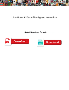 Ultra Guard All Sport Mouthguard Instructions
