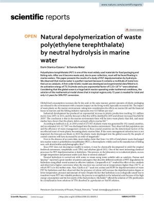Natural Depolymerization of Waste Poly(Ethylene Terephthalate) by Neutral Hydrolysis in Marine Water Dorin Stanica‑Ezeanu* & Danuta Matei