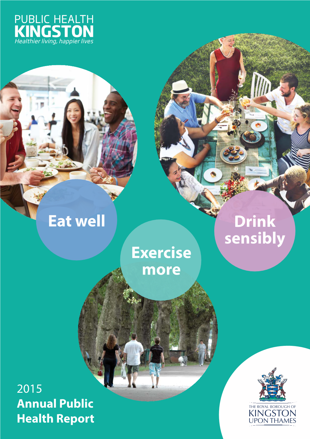 Eat Well, Exercise More, Drink Sensibly