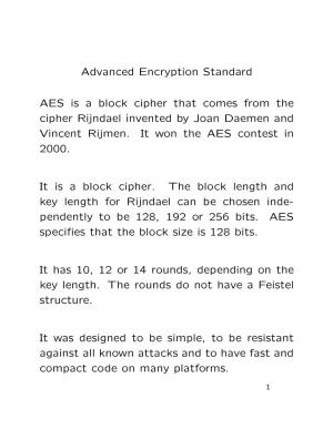 Advanced Encryption Standard AES Is a Block Cipher That Comes from The