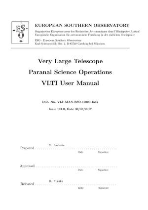 Very Large Telescope Paranal Science Operations VLTI User Manual