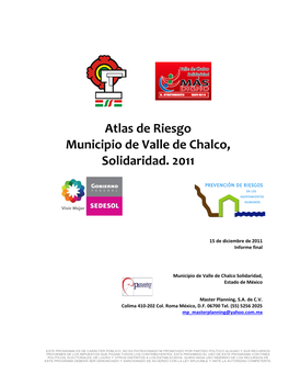 Atlas De Riesgo Municipio De Valle De Chalco, Solidaridad. 2011