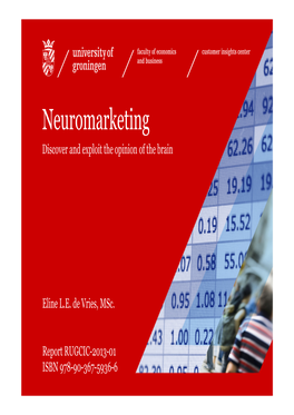 Neuromarketing Discover and Exploit the Opinion of the Brain
