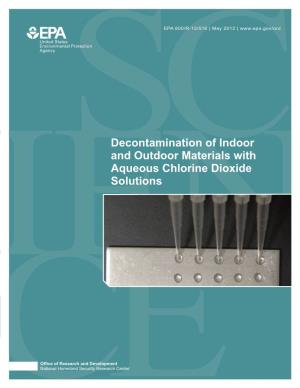 Decontamination of Indoor and Outdoor Materials with Aqueous Chlorine Dioxide Solutions