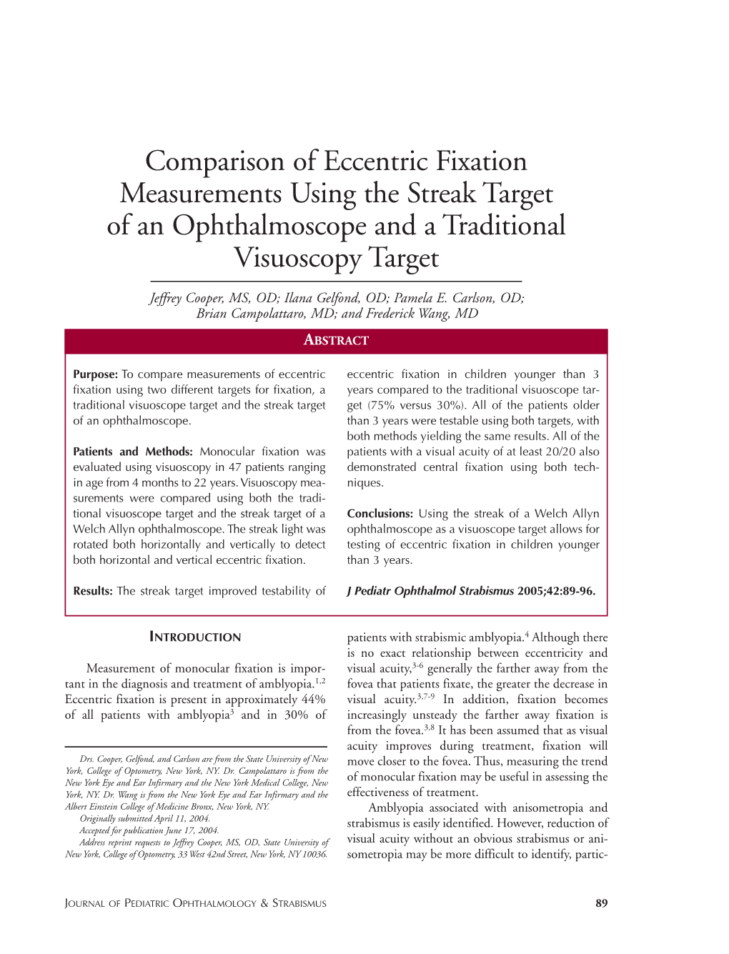 Comparison of Eccentric Fixation Measurements Using the Streak Target of an Ophthalmoscope and a Traditional Visuoscopy Target