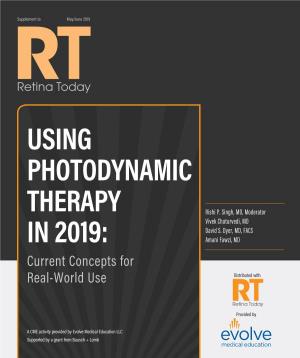Using Photodynamic Therapy in 2019: Current Concepts for Real-World Use