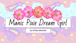 Manic Pixie Dream Girl