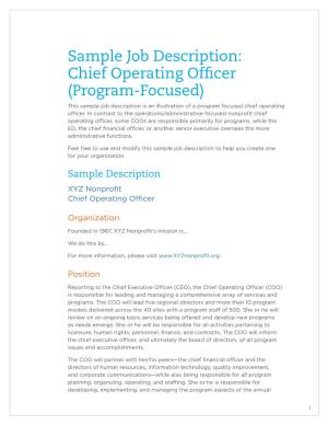 Sample Job Description: Chief Operating Officer (Program-Focused) This Sample Job Description Is an Illustration of a Program Focused Chief Operating Officer