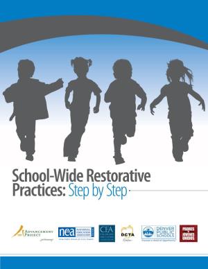 School-Wide Restorative Practices:Step by Step