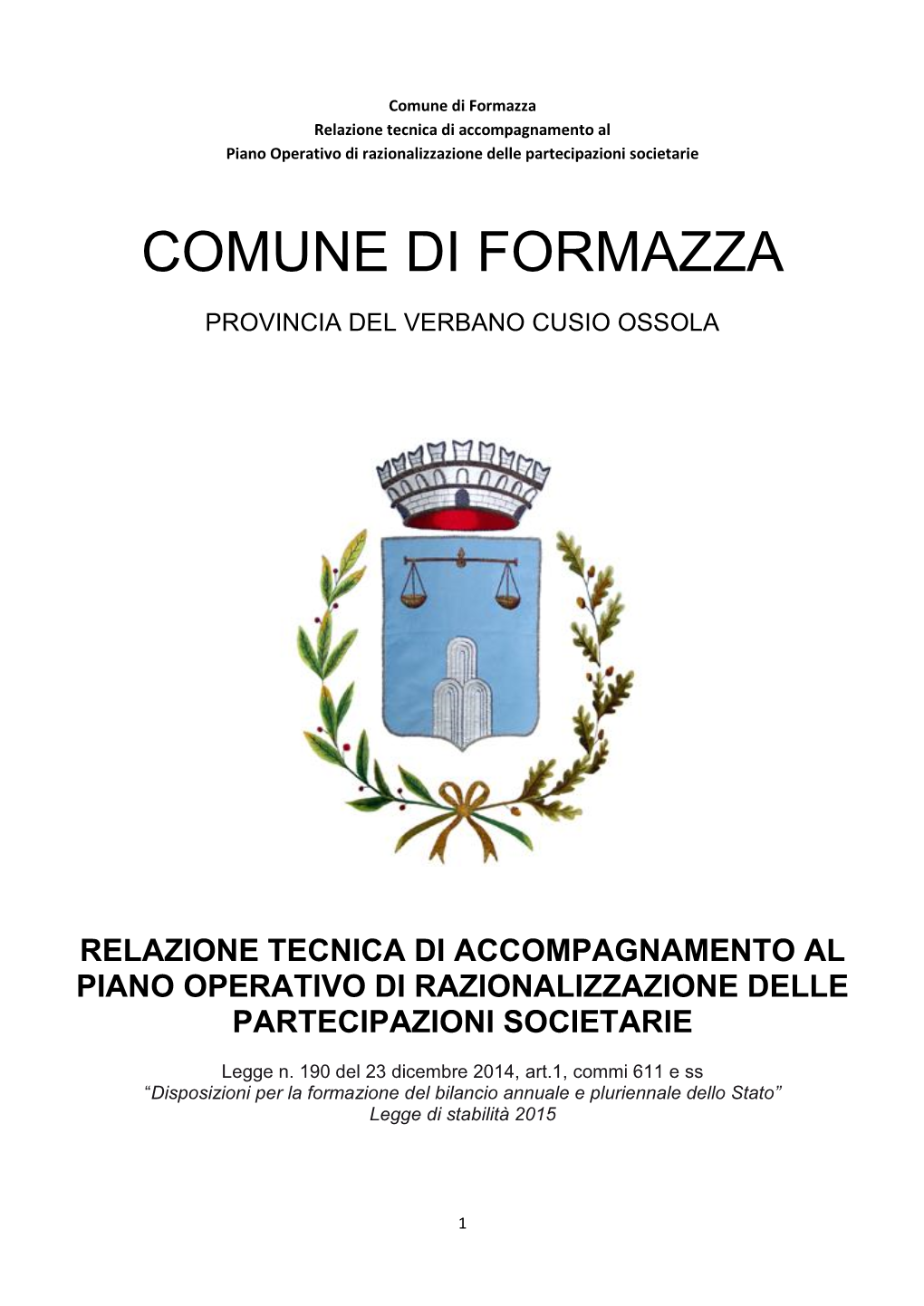 Comune Di Formazza Relazione Tecnica Di Accompagnamento Al Piano Operativo Di Razionalizzazione Delle Partecipazioni Societarie