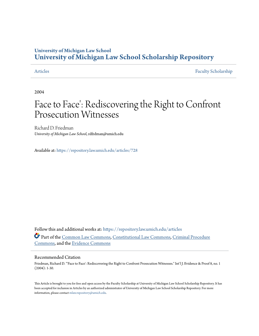 Face to Face': Rediscovering the Right to Confront Prosecution Witnesses Richard D